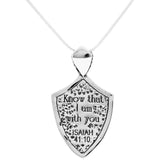 Handcrafted in sterling silver, the Isaiah 14:10 Fear Not Pendant will inspire and comfort you with a reminder of Gods promise to shield and protect the faithful. Shaped like a shield with a cross at its center, it features the excerpt from Isaiah 41:10 "Know that I am with you" on the back.